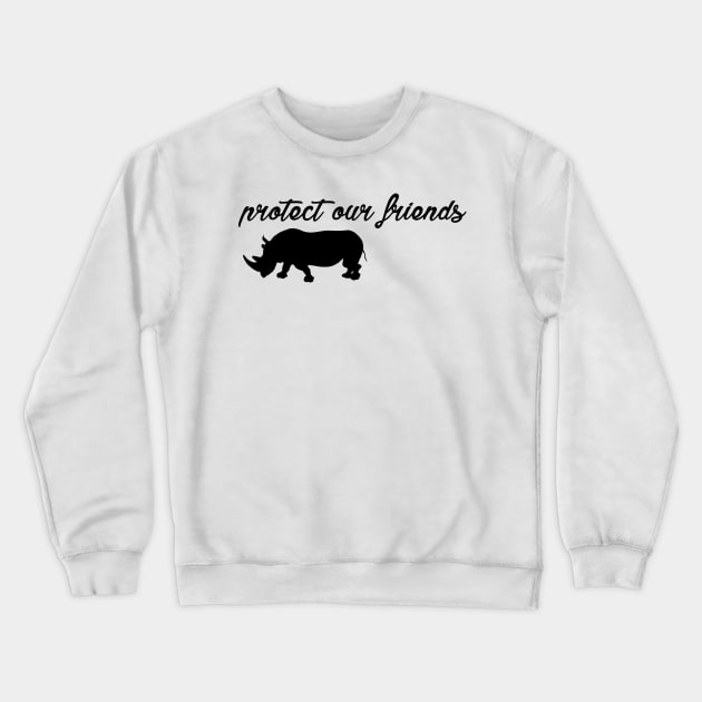 protect our friends - rhino Crewneck Sweatshirt by Protect friends
